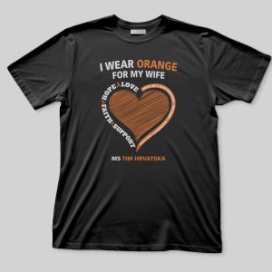 I wear orange for my wife